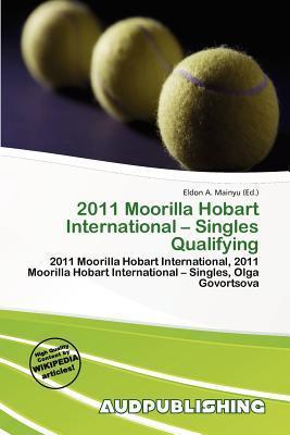 2011 Moorilla Hobart International - Singles Qualifying