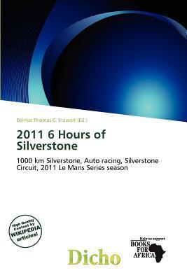 2011 6 Hours of Silverstone