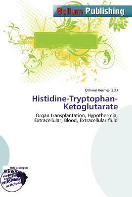 Histidine-Tryptophan-Ketoglutarate