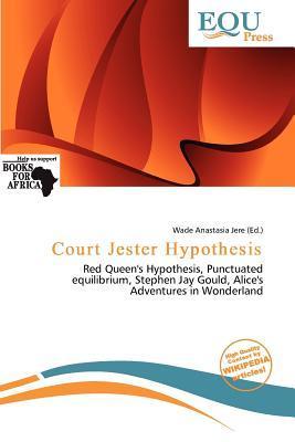 Court Jester Hypothesis