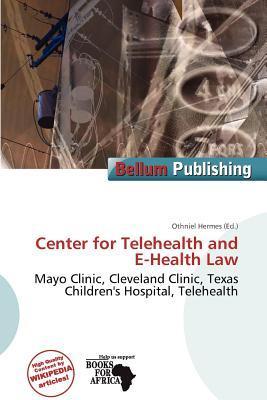 Center for Telehealth and E-Health Law