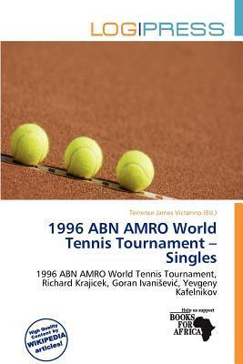 1996 ABN AMRO World Tennis Tournament - Singles