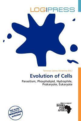 Evolution of Cells