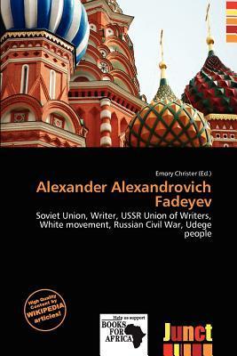 Alexander Alexandrovich Fadeyev