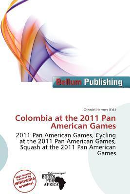 Colombia at the 2011 Pan American Games