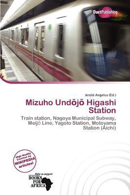 Mizuho Undj Higashi Station