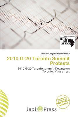 2010 G-20 Toronto Summit Protests
