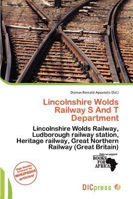 Lincolnshire Wolds Railway S And T Department