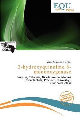 2-hydroxyquinoline 8-monooxygenase