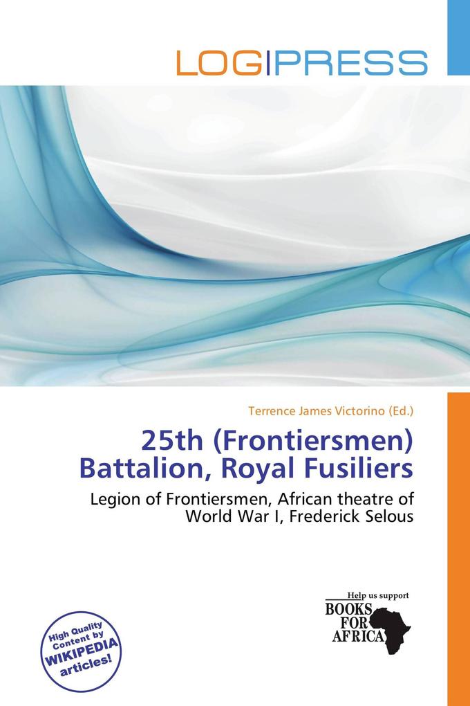 25th (Frontiersmen) Battalion Royal Fusiliers