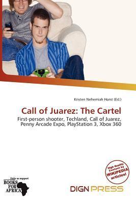 Call of Juarez: The Cartel