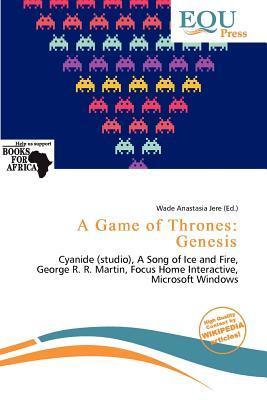 A Game of Thrones: Genesis