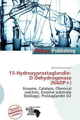 15-Hydroxyprostaglandin-D Dehydrogenase (NADP+)