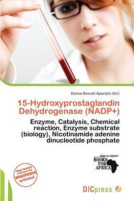 15-Hydroxyprostaglandin Dehydrogenase (NADP+)