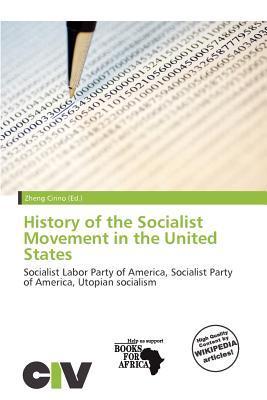 History of the Socialist Movement in the United States