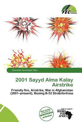 2001 Sayyd Alma Kalay Airstrike