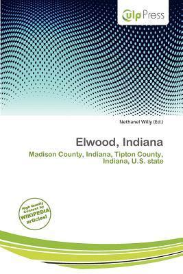 Elwood Indiana