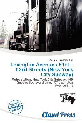 Lexington Avenue / 51st - 53rd Streets (New York City Subway)