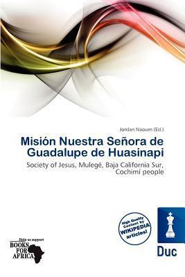 Misión Nuestra Señora de Guadalupe de Huasinapi