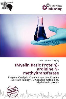 (Myelin Basic Protein)-arginine N-methyltransferase