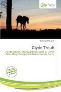 Clyde Troutt