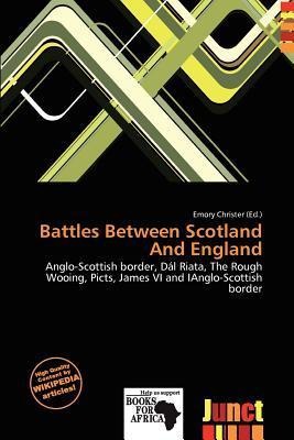 Battles Between Scotland And England