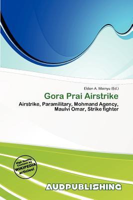 Gora Prai Airstrike