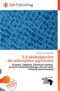 22-dialkylglycine decarboxylase (pyruvate)