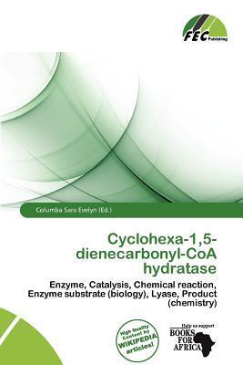 Cyclohexa-15-dienecarbonyl-CoA hydratase