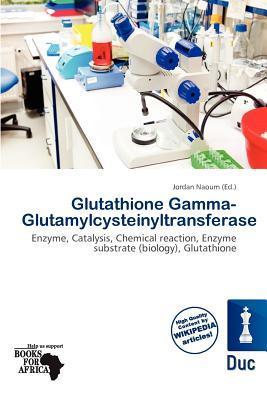 Glutathione Gamma-Glutamylcysteinyltransferase
