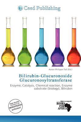 Bilirubin-Glucuronoside Glucuronosyltransferase