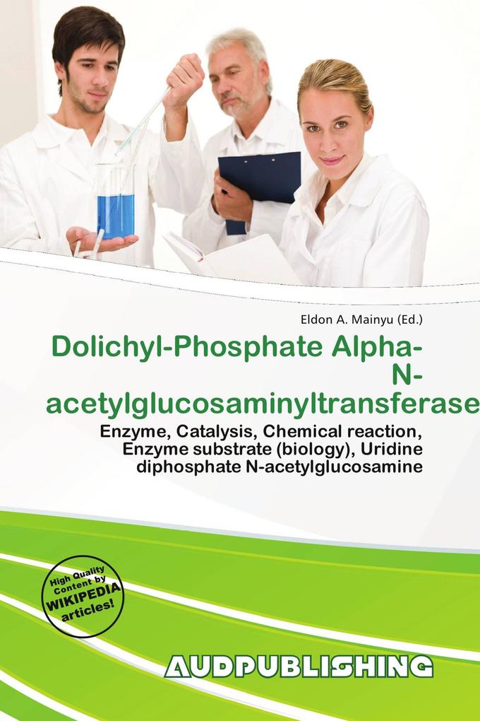 Dolichyl-Phosphate Alpha-N-acetylglucosaminyltransferase