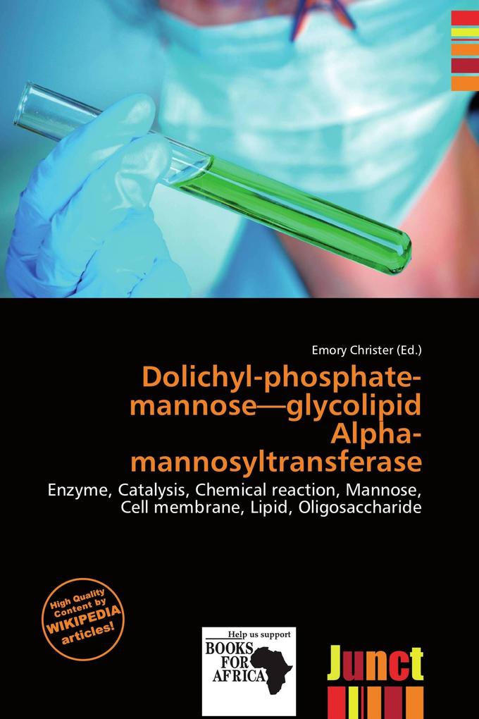 Dolichyl-phosphate-mannose-glycolipid Alpha-mannosyltransferase