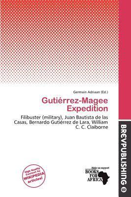 Gutiérrez-Magee Expedition