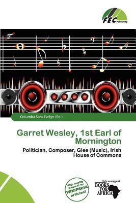 Garret Wesley 1st Earl of Mornington