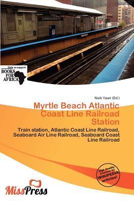Myrtle Beach Atlantic Coast Line Railroad Station