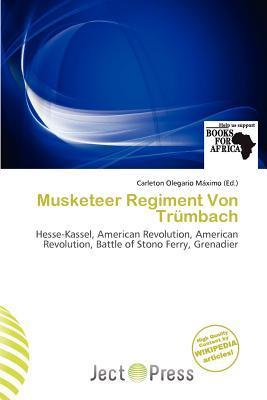 Musketeer Regiment Von Trümbach