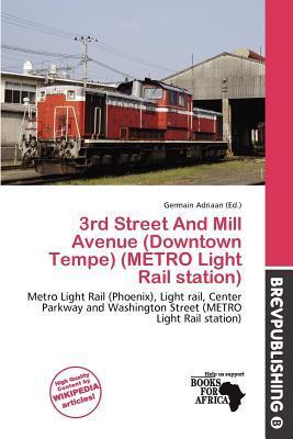 3rd Street And Mill Avenue (Downtown Tempe) (METRO Light Rail station)