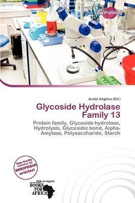 Glycoside Hydrolase Family 13