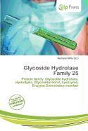 Glycoside Hydrolase Family 25