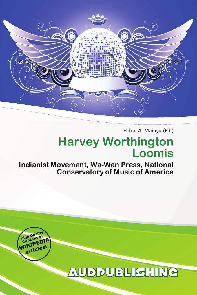 Harvey Worthington Loomis