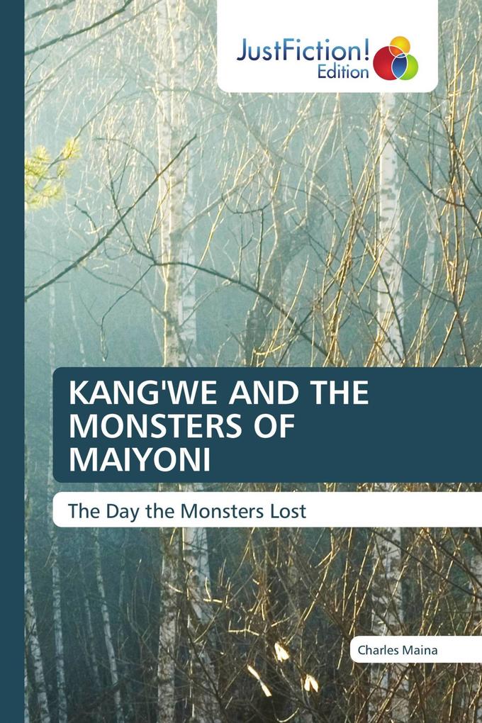 KANG'WE AND THE MONSTERS OF MAIYONI