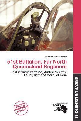 51st Battalion Far North Queensland Regiment