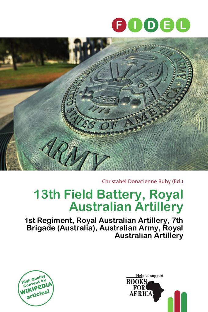 13th Field Battery Royal Australian Artillery