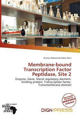 Membrane-bound Transcription Factor Peptidase Site 2