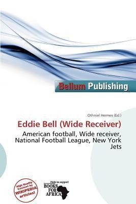 Eddie Bell (Wide Receiver)