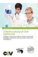 3-Hydroxybutyryl-CoA Epimerase