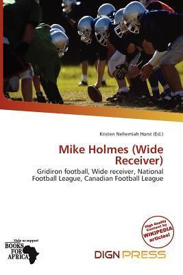 Mike Holmes (Wide Receiver)