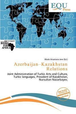Azerbaijan-Kazakhstan Relations