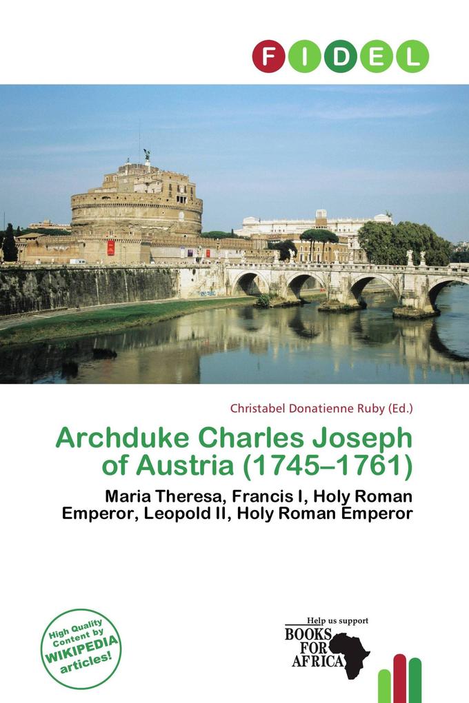 Archduke Charles Joseph of Austria (1745-1761)